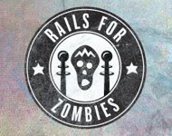 Rails for zombies
